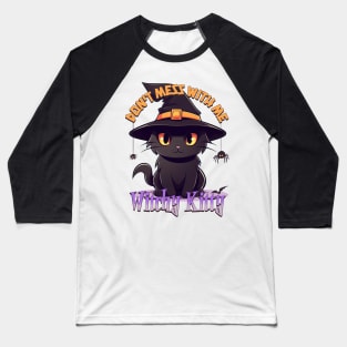 Cute Kawaii Black cat - witchy kitty -don't mess with me Baseball T-Shirt